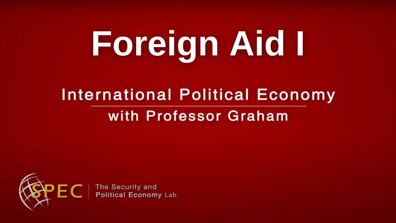 Foreign Aid I: The Big Picture