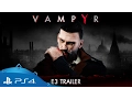 Video di Vampyr | E3 2017 Trailer | PS4