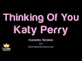 Katy Perry - Thinking Of You (Karaoke Version)