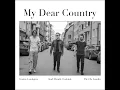 My Dear Country - Gustav Lundgren, Karl-Henrik Ousbäck & Pär-Ola Landin