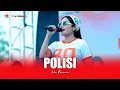 Download Lagu POLISI - ICHA KISWARA - OM SAVANA SAKJOSE - MLARAK