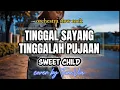 Lagu Sweet Child – Tinggal Sayang Tinggallah Pujaan | Cover Versi Nostalgia (Tribute)by TuneVia