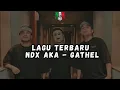 Download Lagu Lagu Terbaru NDX AKA - Gathel (LIRIK)