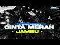 Download Lagu DJ CINTA MERAH JAMBU X NADA DERING TELEFON VIRAL TIKTOK(AKU BERLUTUT TIDAK AKAN) STYLE KARNAVAL 2025