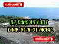 Download Lagu DJ DANGDUT KAILI NEMO SIRI