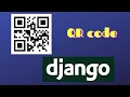 How to create QR codes in Django Django QR code generate tutorial - django