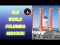 Old World Columbia Missouri