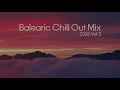 Balearic Chill Out Mix 2026 Vol. 3 🌅 Ibiza Sunset Lounge & Relaxing Chill Music