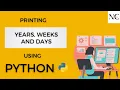 Write a Program to Convert days into Years Weeks and days Visual Studio Code