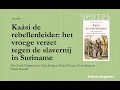 Download Lagu Kaási de rebellenleider: het vroege verzet tegen de slavernij in Suriname