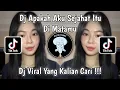 Download Lagu DJ APAKAH AKU SEJAHAT ITU DI MATAMU SLOW KANE VIRAL TIKTOK TERBARU 2025 YANG KALIAN CARI CARI!!