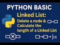 Python Delete a Node from Linked List by Value and Calculate the Length of a Linked List
