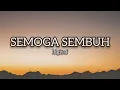 Download Lagu Semoga Sembuh - Idgitaf (Lirik)