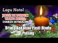 Download Lagu Lagu Natal Sepanjang Masa. JAUH DI DUSUN YANG KECIL- Charles Hutagalung.