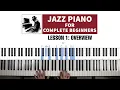 Jazz Piano For Beginners: Getting Started (Lesson 1)