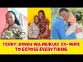 Download Lagu TERRY,  KINDU WA MUKULI  EX- WIFE TO EXPOSE EVERYTHING 