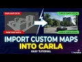 Import Custom Map to CARLA Simulator Step-by-Step Tutorial