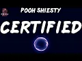 Pooh Shiesty - Certified (Lyrics)