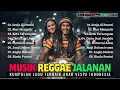 Download Lagu Musik Reggae Jalana 🌴 Senja di Pantai 🌴 Lagu Vespa Reggae 🛵 SKA Dangdut | Musik Senja ☕