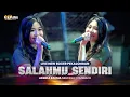 Download Lagu SALAHMU SENDIRI - ADINDA RAHMA OM NIRWANA COMEBACK LIVE NEW BOXER PEKALONGAN