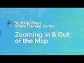 Zooming In and Out of the Map Scribble Maps Training Series