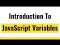 JavaScript Variables What is Variable in JavaScript Create Use Variables in JavaScript