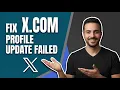 How To Fix X Com Twitter Profile Update Failed Easy Guide