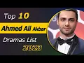 Lagu Top 10 Best Ahmed Ali Akbar Drama Serial List | Top Pakistani Drama | Ahmad Ali Akbar Dramas | Idiot
