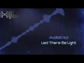 Download Lagu Audiotricz - Led There Be Light (HQ Rip)