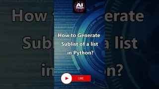 How to generate sublist of a list List Operations Python Demo Program
