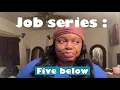 Job Series Five Below interview process wage hours more