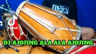 Download DJ AJOJING ALA ALA AJOJING Koplo Viral Tiktok COVER Kendang Rampak!!! MP3