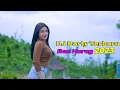 Lagu DJ PARTY TERBARU POOTEAP BAS HOREG 2023