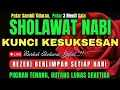 Download Lagu SHOLAWAT PENARIK REZEKI PALING DAHSYAT, Sholawat Nabi Muhammad SAW, SALAWAT JIBRIL PALING MERDU