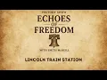 Echoes of Freedom with Smith McNeill The Train Station at Gettysburg S1 14