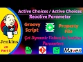 Active Choices Jenkins Parameters Jenkins Parameters Dynamic Parameterization Using Groovy Script