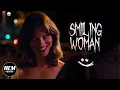 Smiling Woman Short Horror Film