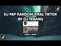Download Lagu DJ MASHUP PAP RANDOM BY DJ TEBANG VIRAL TIKTOK YANG KALIAN CARI (SLOWED + REVERB)
