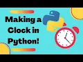 How To Make A Clock using Python Python Project Ideas