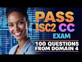 PASS the ISC2 CC Exam 100 IMPORTANT Practice Questions from Domain 4