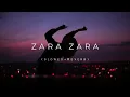 Download Lagu Zara Zara (Slowed and Reverb) | RHTDM | Lofi | Jalraj