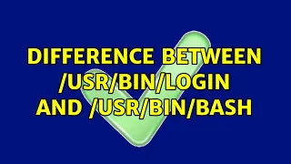 Difference between login and bash