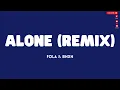 FOLA & Bnxn - Alone (Remix) (Lyrics)