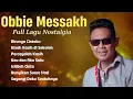 Lagu Tembang Kenangan Obbie Messakh | Lagu Lawas Romantis Terbaik