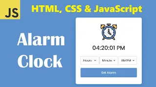 Alarm Clock Using Html Css JavaScript JavaScript Projects