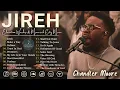 Lagu Chandler Moore, Naomi Raine: Elevation Worship \u0026 Maverick City : Powerful Gospel Songs Of All Time