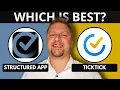 Structured App vs Ticktick Which Productivity App is Best in 2026