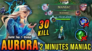 2 minutes maniac you must try this aurora build insane 30 kills build top 1 global aurora mlbb
