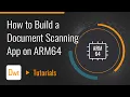 How to Build a Document Scanning App on ARM64 Dynamsoft Tutorials