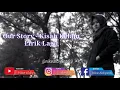 Download Lagu Our Story - Kisah Kelam (Lirik Lagu)